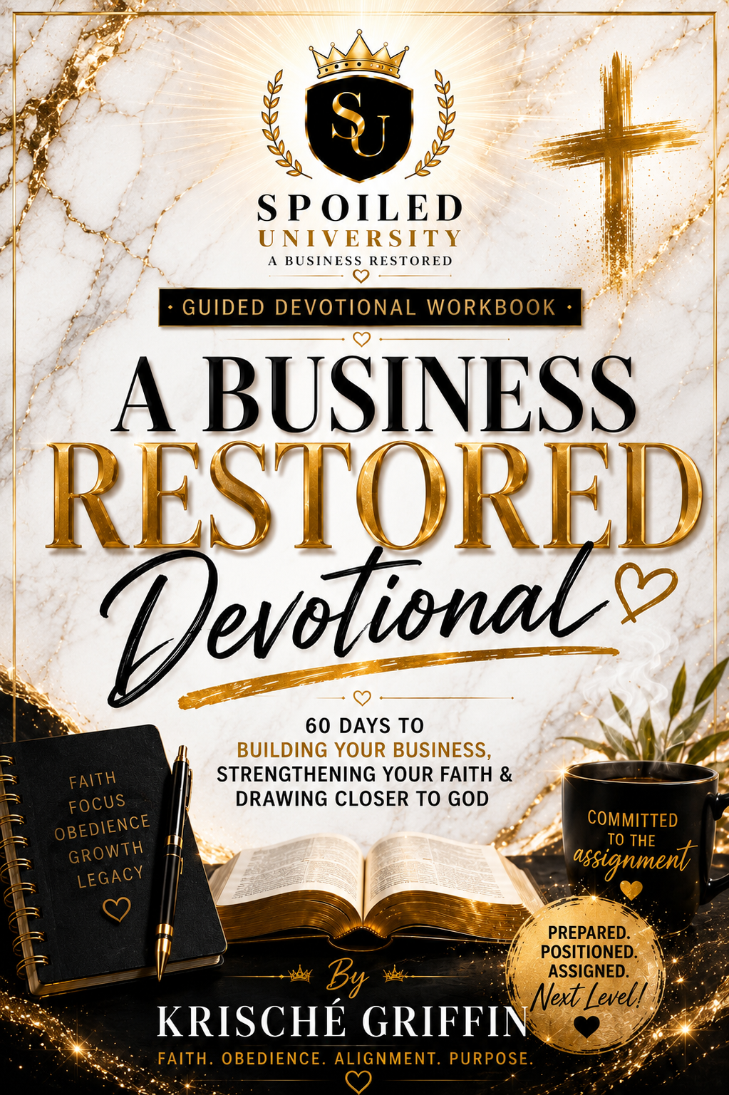 A Business Restored: 60-Day Guided Devotional Workbook